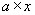 *